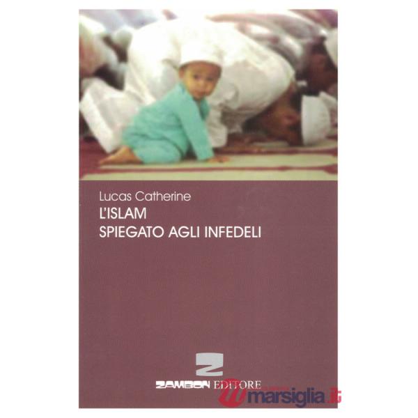 Islam spiegato agli infedeli (L')