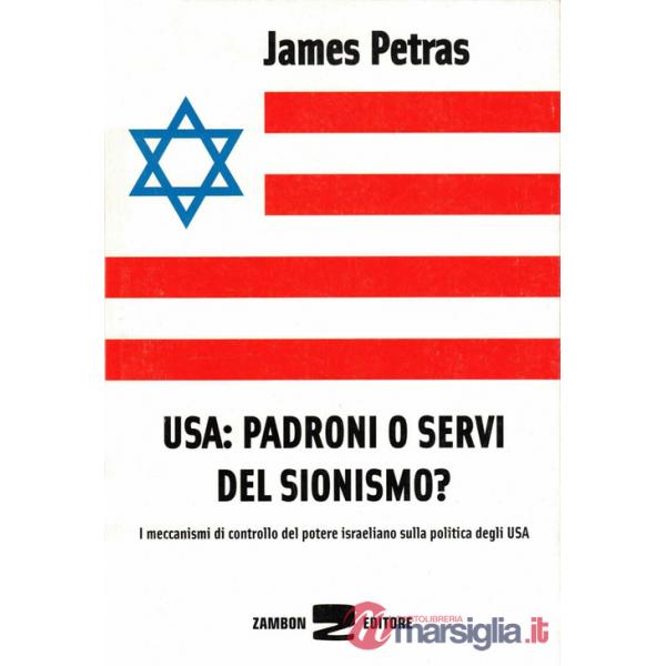 USA: padroni o servi del sionismo? I meccanismi di controllo del potere israeliano sulla politica degli USA