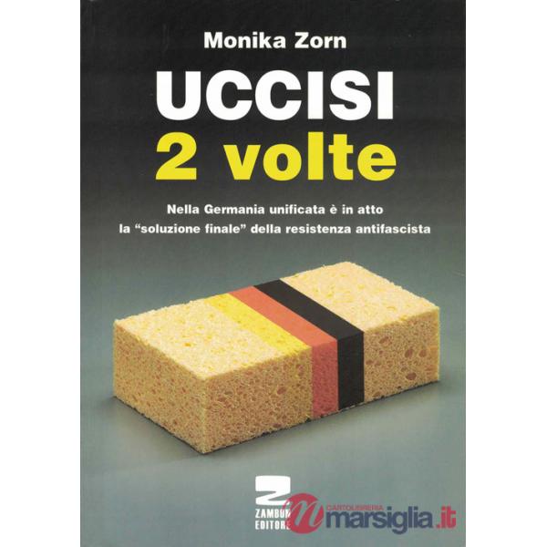 Uccisi due volte. Nei campi di concentramento tedeschi vittime e carnefici vengono onorati insieme