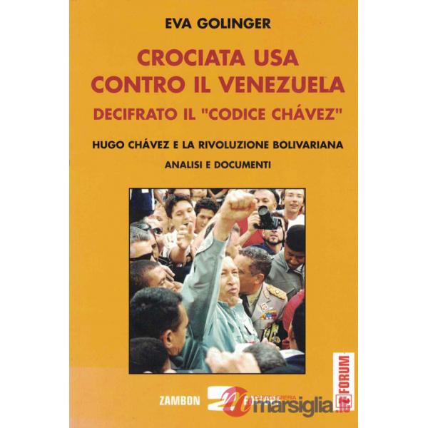 Crociata Usa contro il Venezuela. Decifrato il codice Chavez