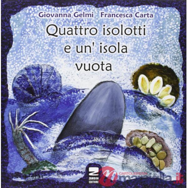 Quattro isolotti e un'isola vuota