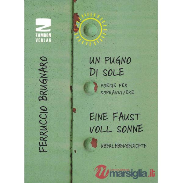 Pugno di sole. Poesie per sopravvivere (Un)