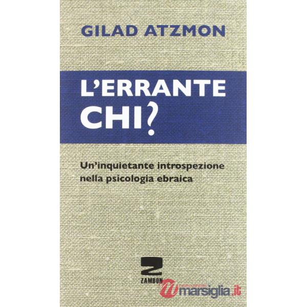 Errante chi? Un'inquietante introspezione nella psicologia ebraica (L')