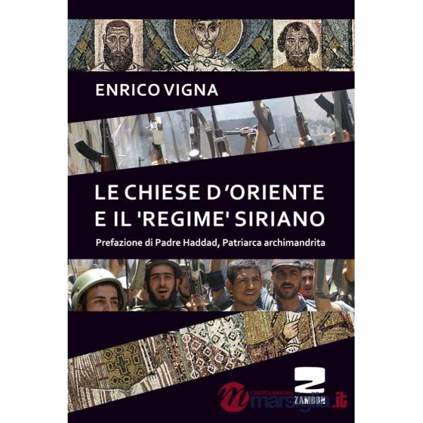 Chiese d'Oriente ed il «regime» siriano (Le)