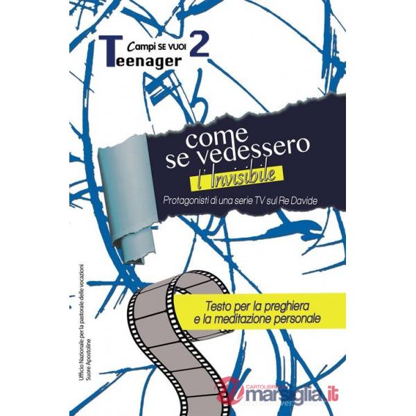 Come se vedessimo l'invisibile. Vol. 2: Teenager
