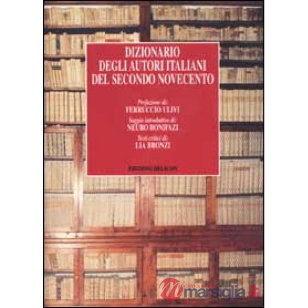 Dizionario degli autori italiani del secondo Novecento
