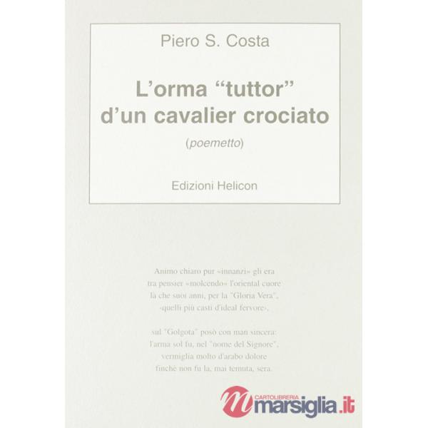Orma tuttor d'un cavalier crociato (L')