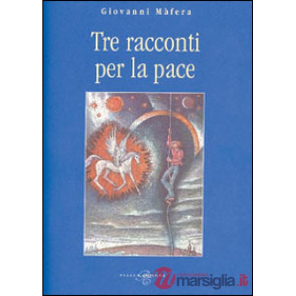 Tre racconti per la pace