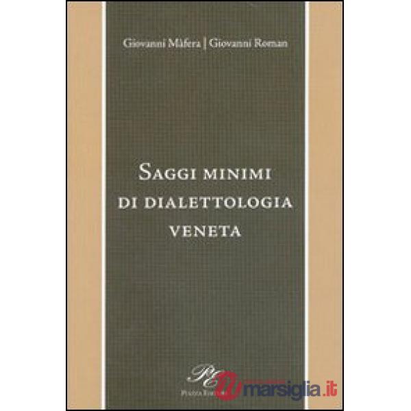 Saggi minimi di dialettologia veneta
