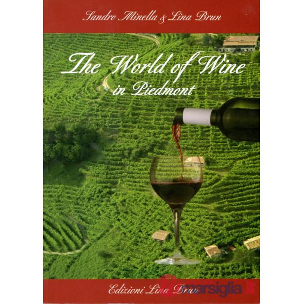 World of wine in Piedmont (The)