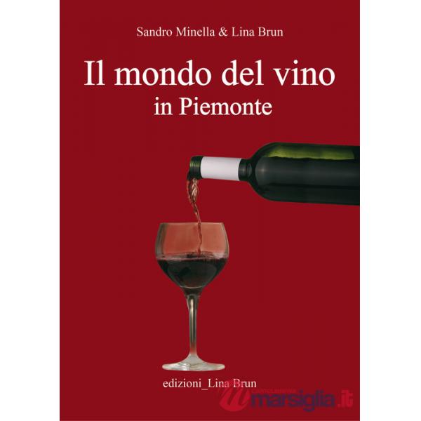 Mondo del vino in Piemonte (Il)