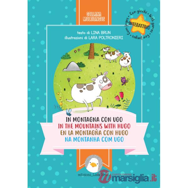 In montagna con Ugo-In the mountains with Hugo-En la montagna con Hugo-Na montanha com Ugo. Ediz. multilingue