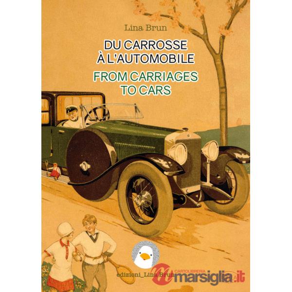 Du carrosse à l'automobile-From carriages to cars
