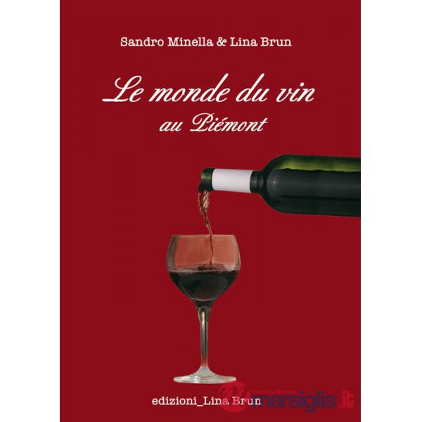 Monde du vin au Piemont (Le)