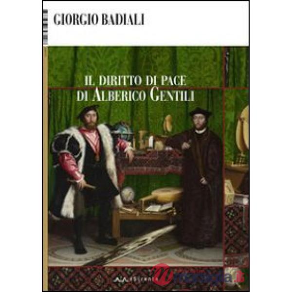 Diritto di pace di Alberico Gentili (Il)