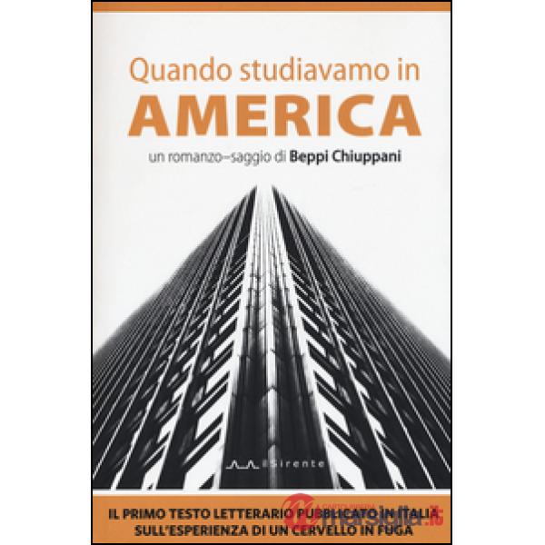 Quando studiavamo in America
