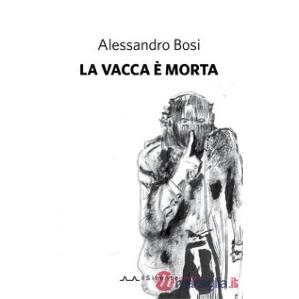 Vacca è morta (La)