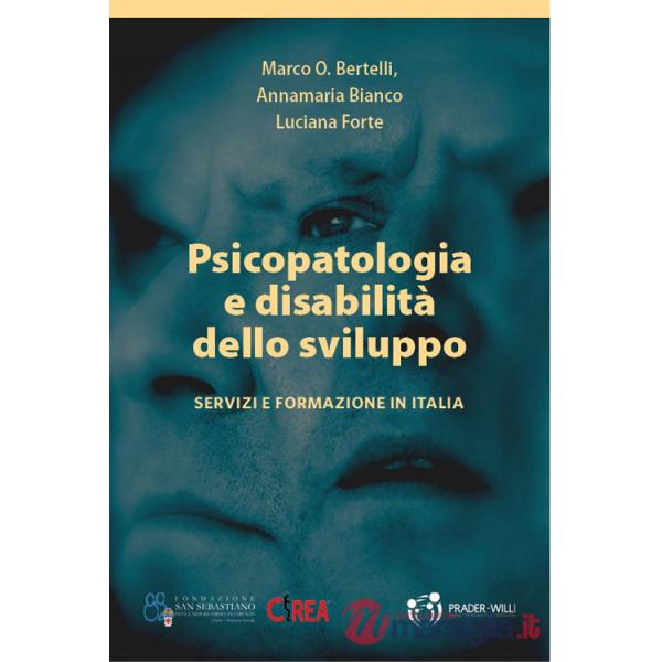 Psicopatologia e disabilità dello sviluppo. Servizi e formazione in Italia