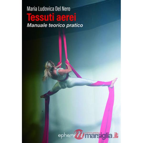 Tessuti aerei. Manuale teorico pratico