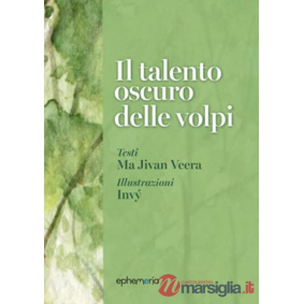 Il talento oscuro delle volpi