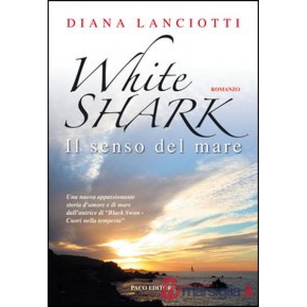White shark. Il senso del mare