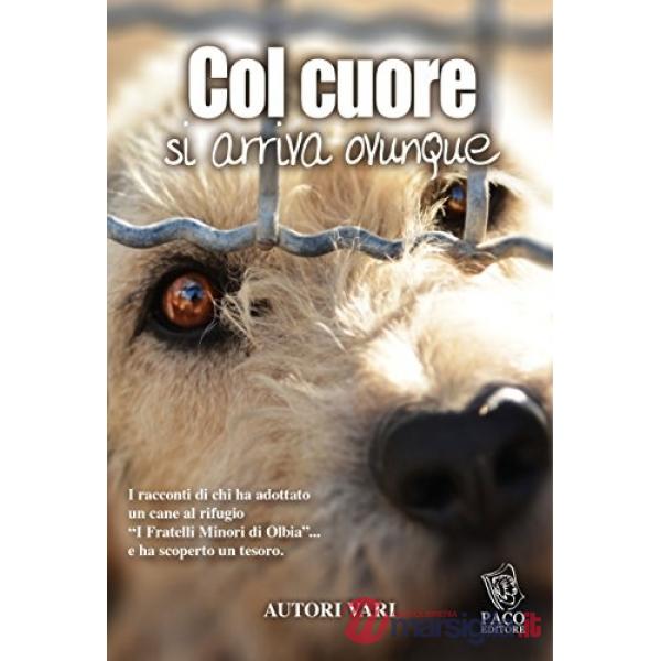 Col cuore si arriva ovunque