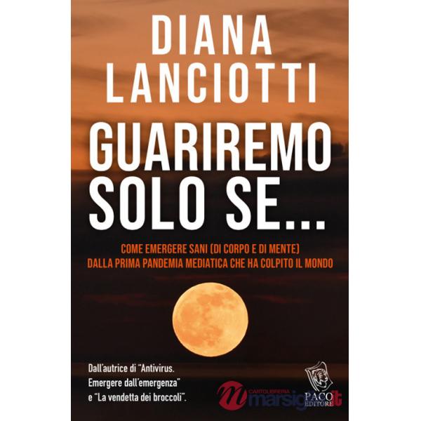 Guariremo solo se...