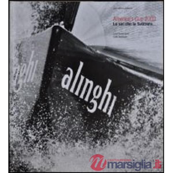 America's Cup 2003. Lo sai che la Svizzera...