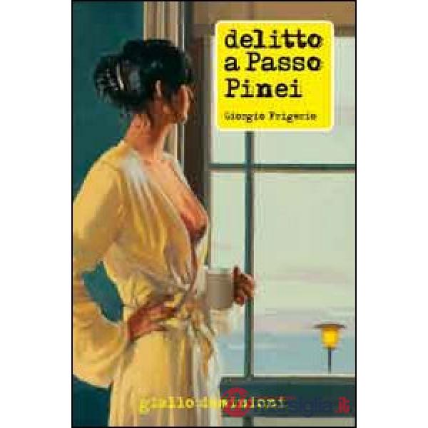 Delitto a passo Pinei