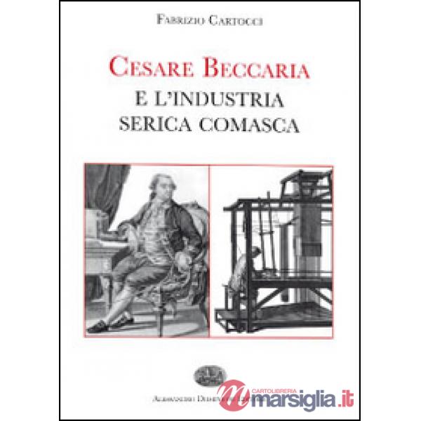 Cesare Beccaria e l'industria serica comasca