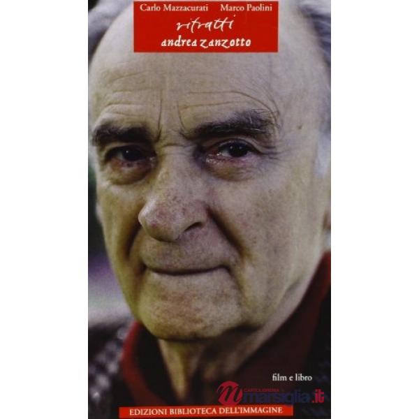Ritratti. Andrea Zanzotto. Con videocassetta