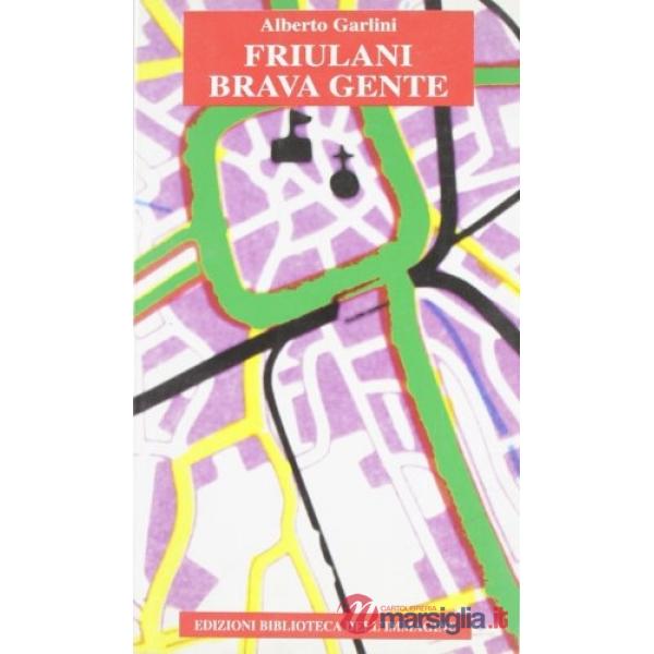 Friulani brava gente