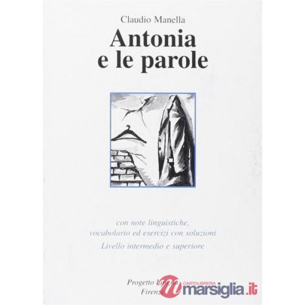 Antonia e le parole. Con CD-ROM