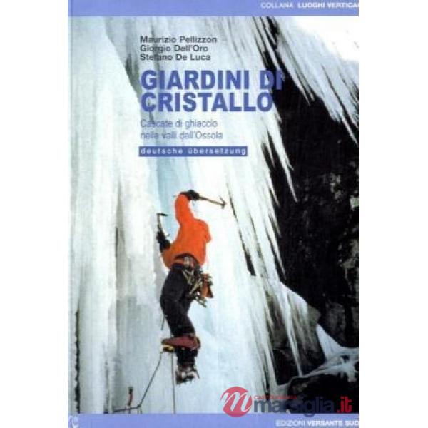 Giardini di cristallo. Ediz. italiana e tedesca