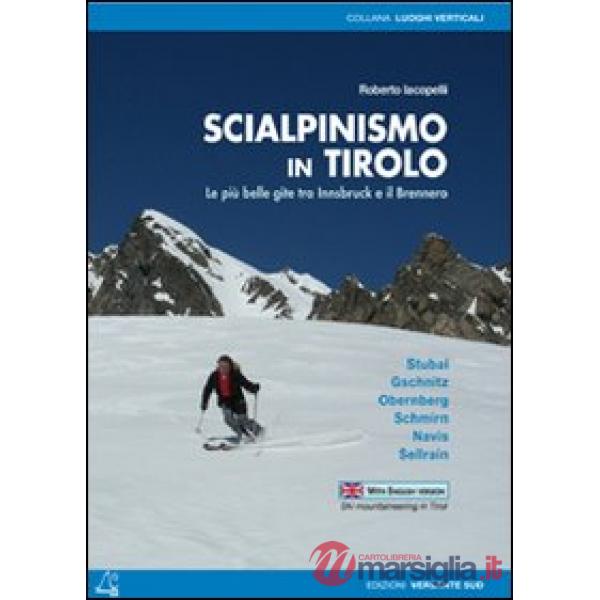 Scialpinismo in Tirolo. Le più belle gite tra Innsbruck e il Brennero