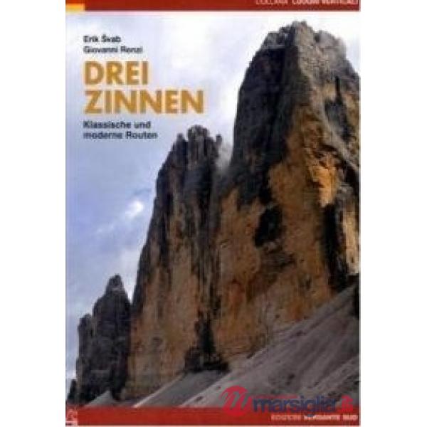 Drei Zinnen. Klassische und moderne routen