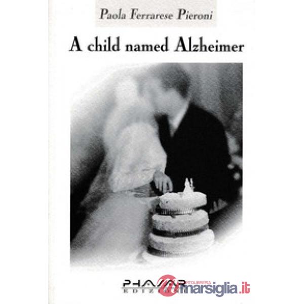 Child named Alzheimer (A)