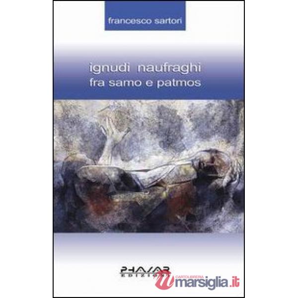 Ignudi naufraghi fra Samo e Patmos