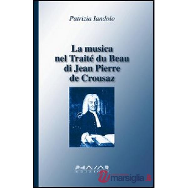 Musica nel Traité du beau di Jean-Pierre de Crousaz (La)