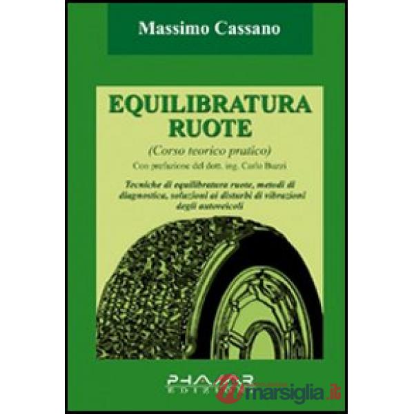 Equilibratura ruote. Corso teorico pratico