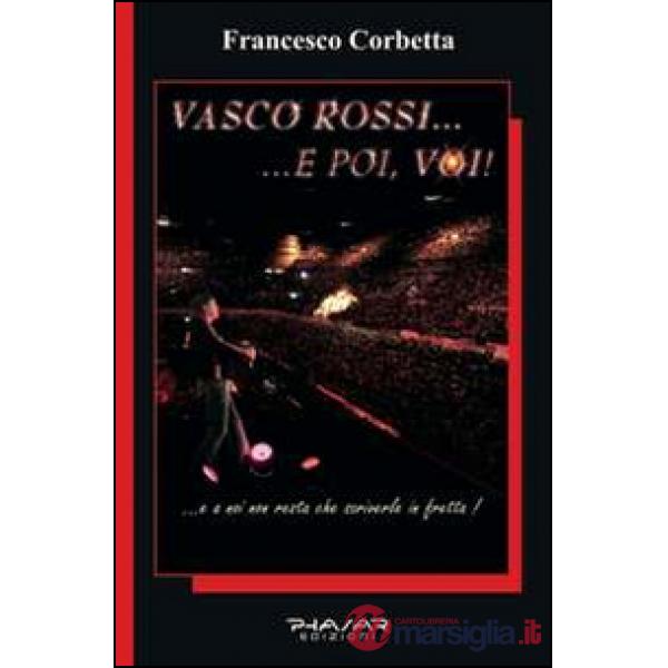 Vasco Rossi... e poi, voi!