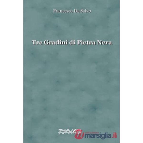Tre gradini di pietra nera