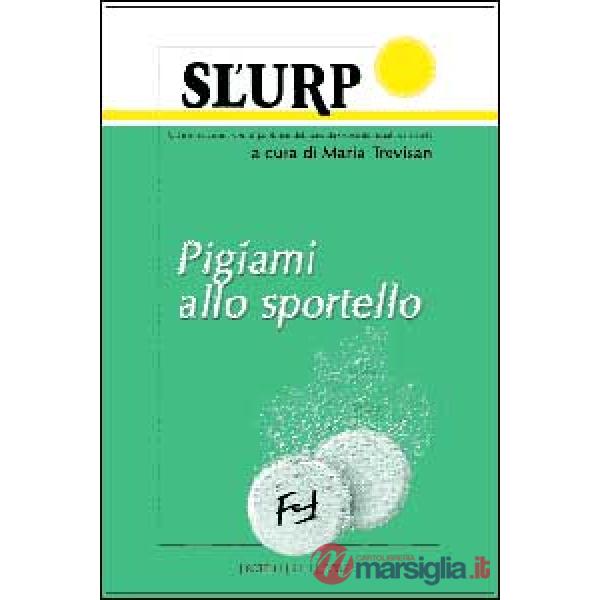 Sl'urp. Pigiami allo sportello