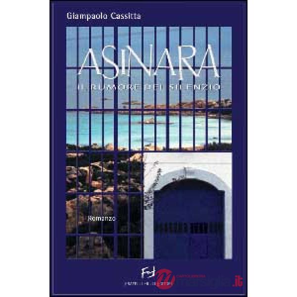 Asinara. Il rumore del silenzio