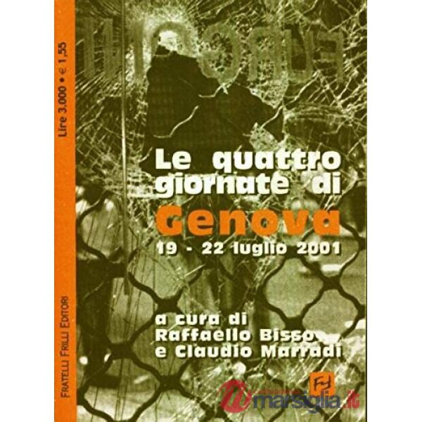 Quattro giornate di Genova. 19-22 luglio 2001 (Le)