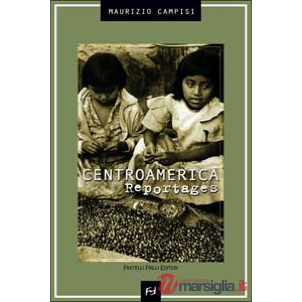 Centroamerica, reportages