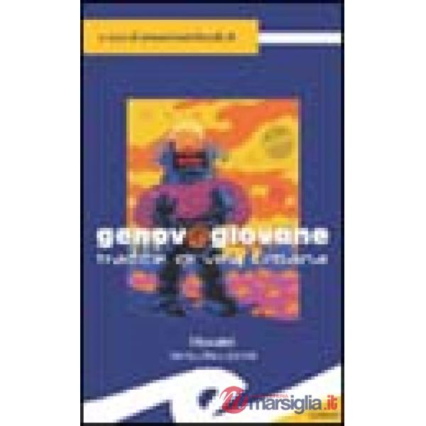 Genov@giovane. Tracce di vita urbana