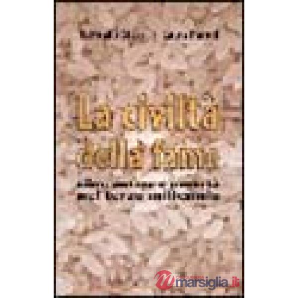 Civiltà della fame. Cibo, potere e povertà nel terzo millenio (La)