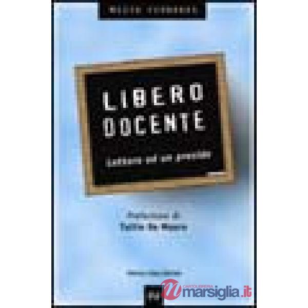 Libero docente. Lettera ad un preside