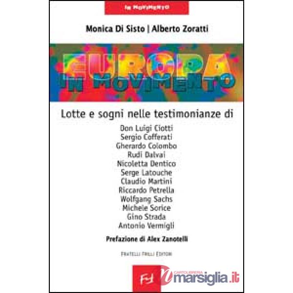 Europa in movimento. Lotte, sogni, testimonianze